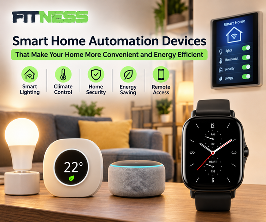 Smart Home Automation Devices That Make Your Home More Convenient and Energy Efficient