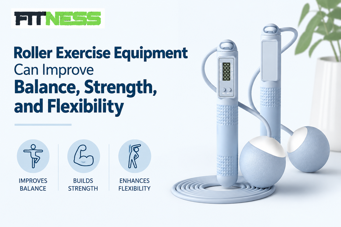 How Roller Exercise Equipment Can Improve Balance, Strength, and Flexibility
